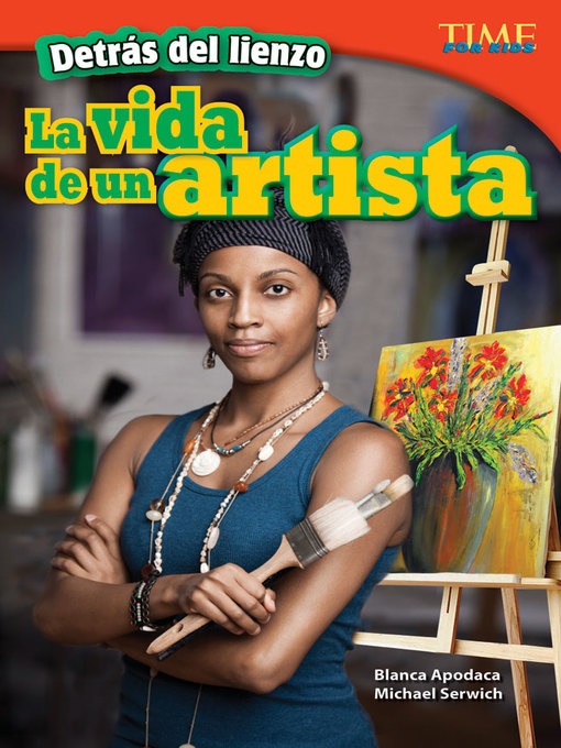 Title details for Detrás de lienzo: La vida de un artista (Behind the Canvas: An Artist's Life) by Blanca Apodaca - Wait list